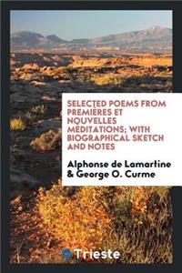 Selected Poems from Premières Et Nouvelles Méditations