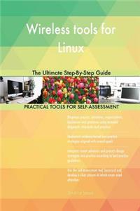 Wireless tools for Linux The Ultimate Step-By-Step Guide