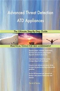 Advanced Threat Detection ATD Appliances The Ultimate Step-By-Step Guide