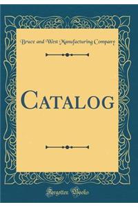 Catalog (Classic Reprint)