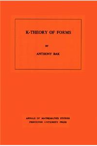 K-Theory of Forms