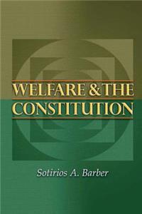 Welfare and the Constitution