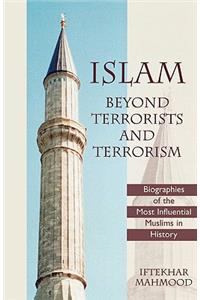 Islam Beyond Terrorists and Terrorism