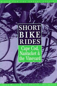 Short Bike Rides on Cape Cod, Nantucket and the Vineyard