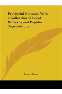 Provincial Glossary with a Collection of Local Proverbs and Popular Superstitions (1811)