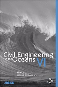 Civil Engineering in the Oceans VI