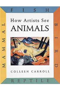 How Artists See: Animals