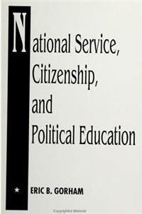 National Service, Citizenship, and Political Education