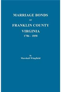 Marriage Bonds of Franklin County, Virginia, 1786-1858