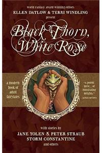 Black Thorn, White Rose