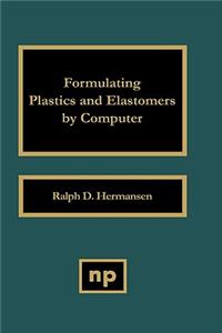 Formulating Plastics and Elastomers by Computer