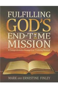 Fulfilling God's End-Time Mission