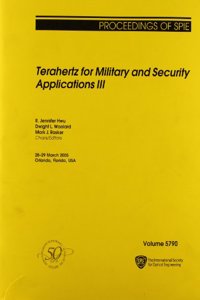 Terahertz for Military and Security Applications III
