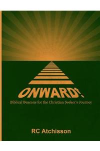 Onward! Biblical Beacons for the Christian Seeker's Journey