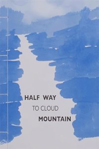 Half Way To Cloud Mountain