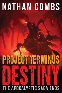 Project Terminus Destiny