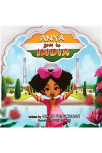 Anya Goes To India