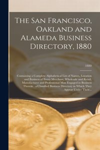 San Francisco, Oakland and Alameda Business Directory, 1880