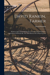 David Rankin, Farmer
