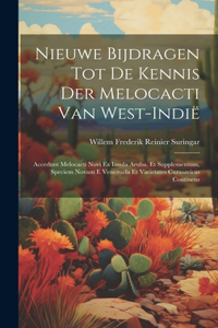 Nieuwe Bijdragen Tot De Kennis Der Melocacti Van West-Indië
