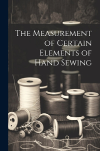 Measurement of Certain Elements of Hand Sewing