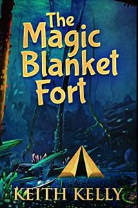 The Magic Blanket Fort