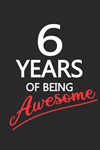 6 Years Of Being Awesome