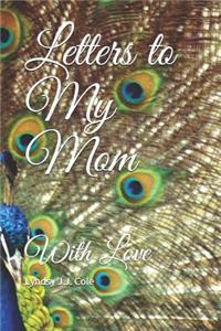 Letters to My Mom