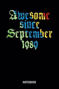 Awesome Since September 1989 Notebook