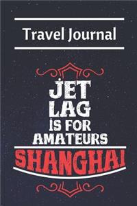 Shanghai Travel Journal
