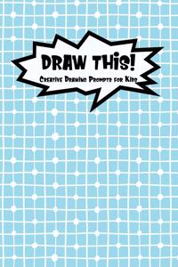 Draw This!