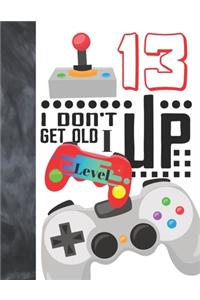 I Don't Get Old I Level Up 13