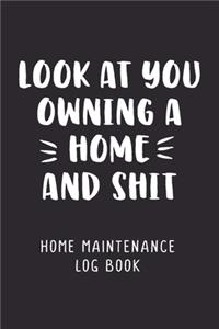 Look At You Owning A Home And Shit