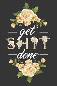 Get Shit Done