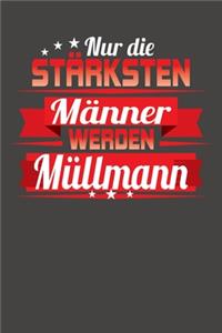 Nur die stärksten Männer werden Müllmann