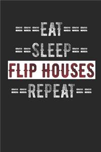 Real Estate Investor Journal - Eat Sleep Flip Houses Repeat