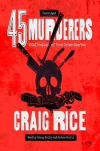 45 Murderers Lib/E