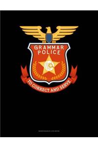 Grammar Police To Correct And Serve