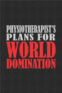 Physiotherapist's Plans For World Domination