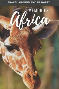 Memories Africa: Notebook, Photobook or Journal for your Journey to Africa. Discover Kenya, Seychelles, Simbabwe, Morocco, Algeria, South Africa, Kapstadt or animals