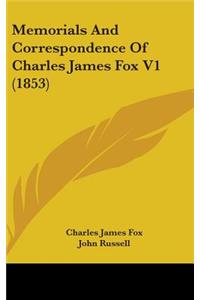 Memorials And Correspondence Of Charles James Fox V1 (1853)