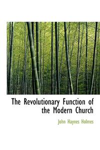 The Revolutionary Function of the Modern Church
