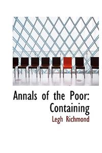 Annals of the Poor: Containing