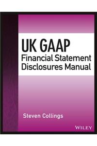 UK GAAP Financial Statement Disclosures Manual