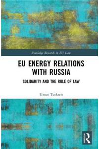 Eu Energy Relations with Russia