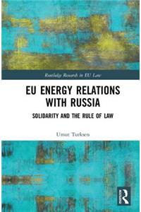 EU Energy Relations With Russia