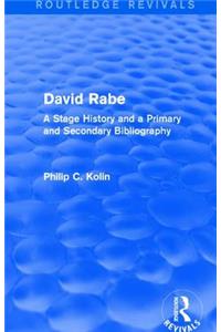 Routledge Revivals: David Rabe (1988)