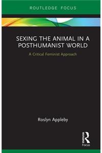 Sexing the Animal in a Post-Humanist World