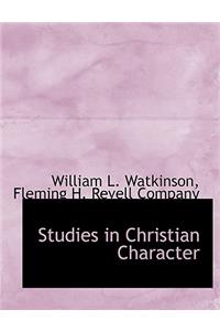 Studies in Christian Character