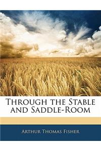 Through the Stable and Saddle-Room